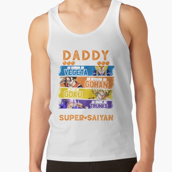 Daddy Dragonball Daddy You Are My Favorite Super Saiyan Funny Vegeta Goku Gohan Trunks Father_s Tank Top - Image 2
