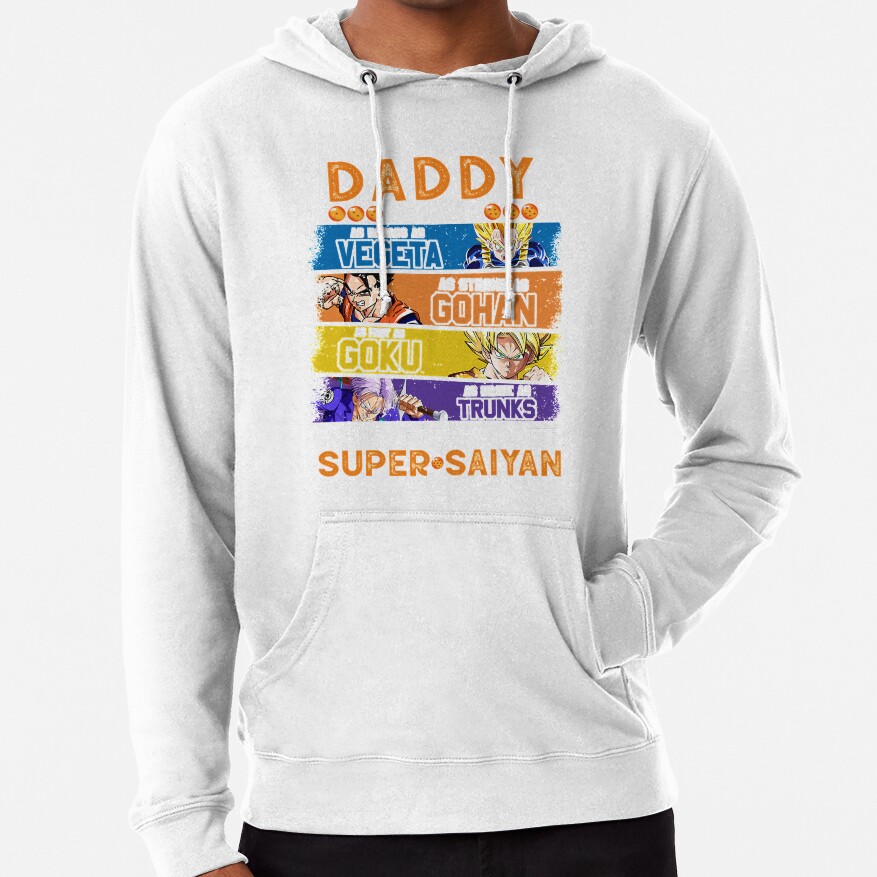 Daddy Dragonball Daddy You Are My Favorite Super Saiyan Funny Vegeta Goku Gohan Trunks Father_s Hoodie - Image 2